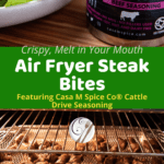 airfryer basket with steak bites, plate with steak bites and Cattle Drive seasoning